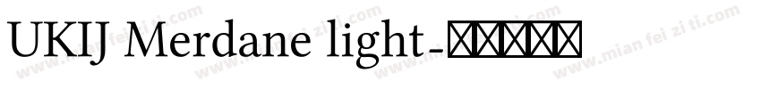 UKIJ Merdane light字体转换